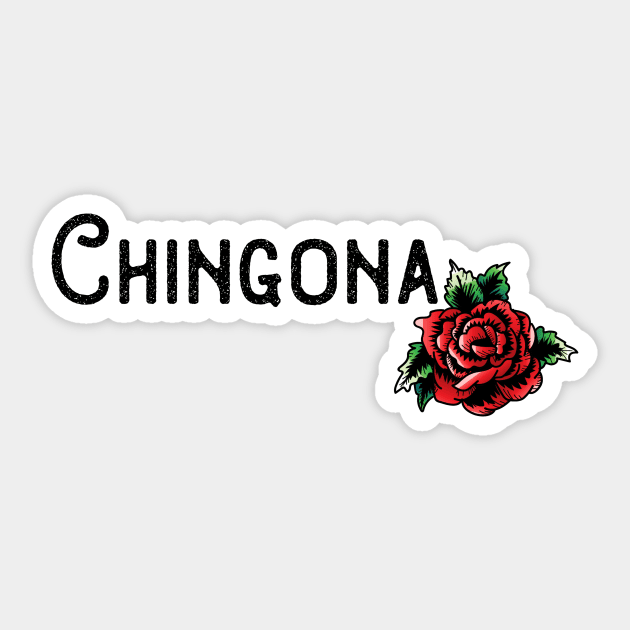 Chingona Red Rose Floral Latina Strong Woman Mexican Saying Sticker by gillys